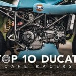 Top 10 Ducati Cafe Racers